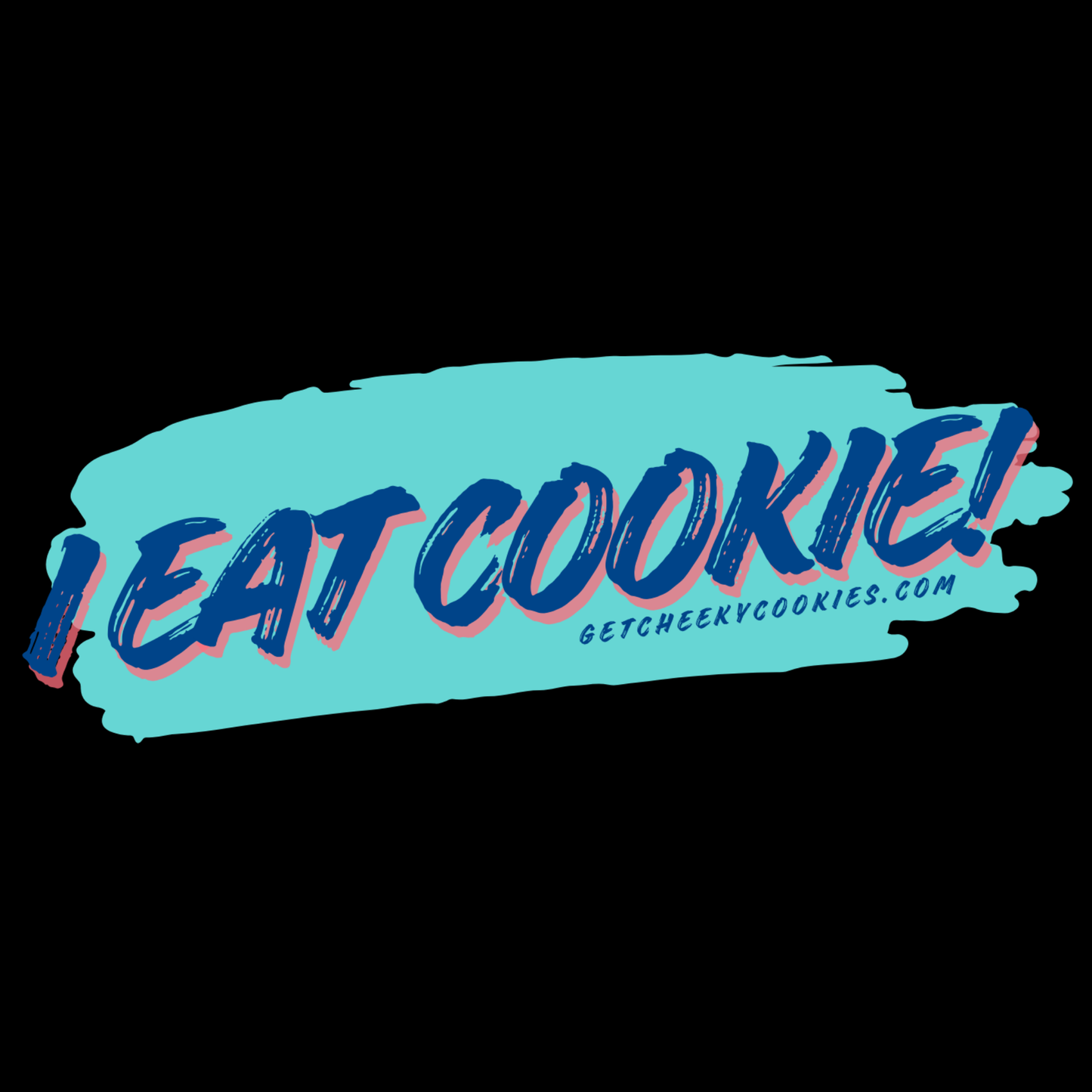 I Eat Cookie - Paint