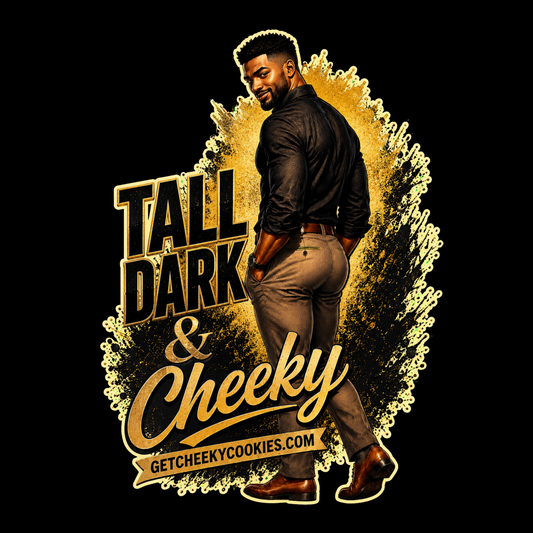 Tall, Dark & Cheeky - 1