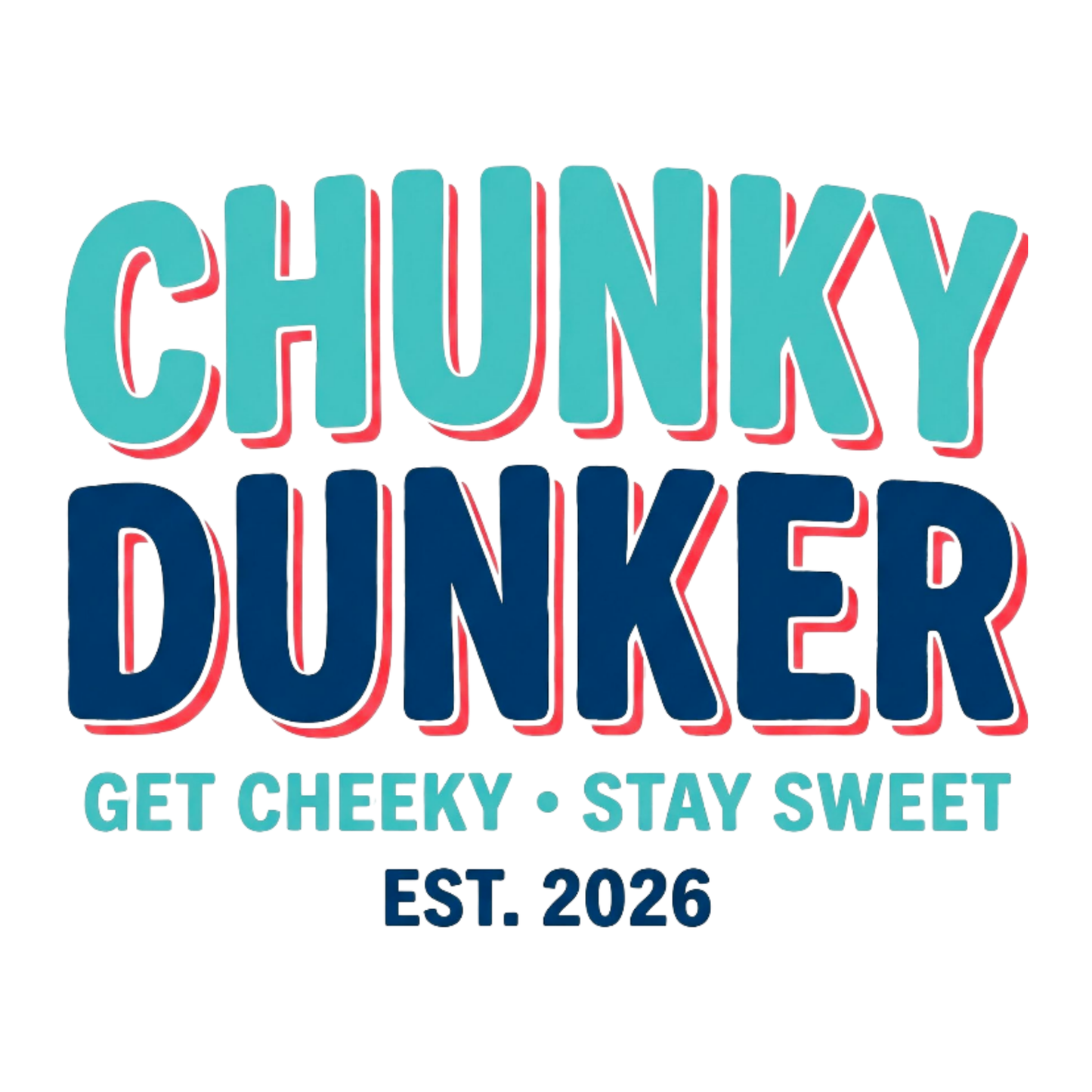 Chunky Dunker - Est. 2026