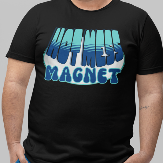 Hot Mess Magnet -Bubble