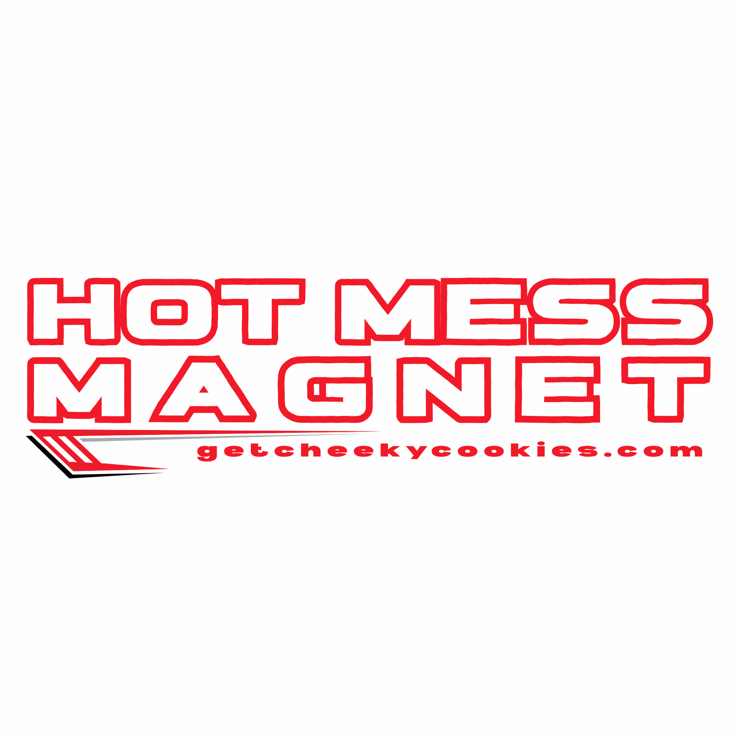 Hot Mess Magnet - Racer