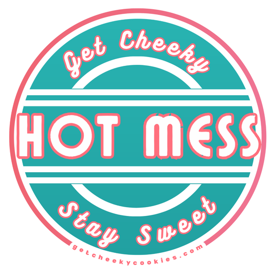 Hot Mess - Badge