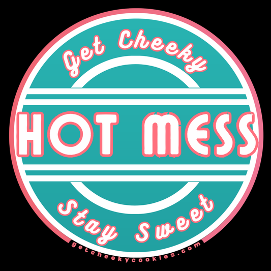 Hot Mess - Badge
