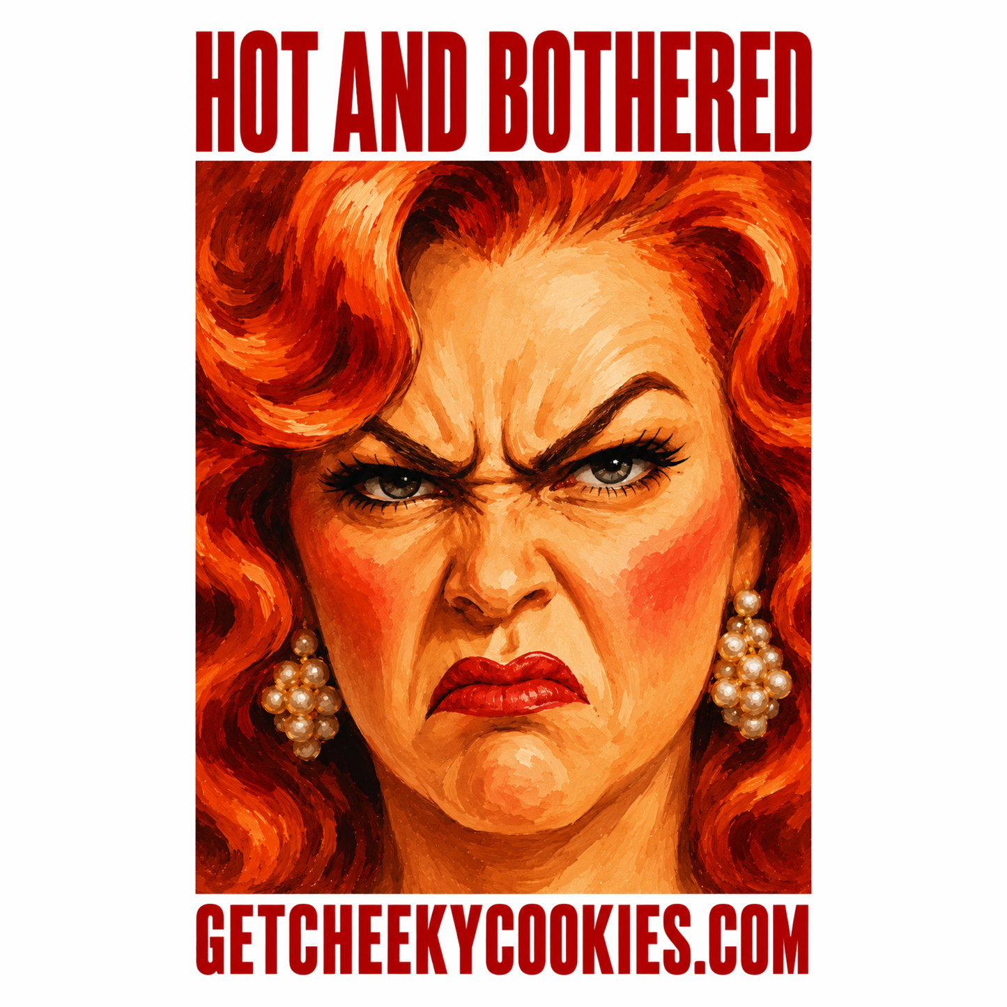 Hot & Bothered - Angry