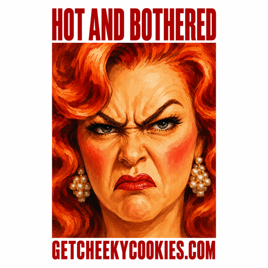 Hot & Bothered - Angry