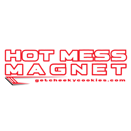 Hot Mess Magnet - Racer