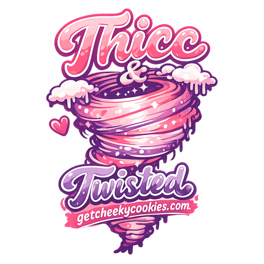 Thicc & Twisted